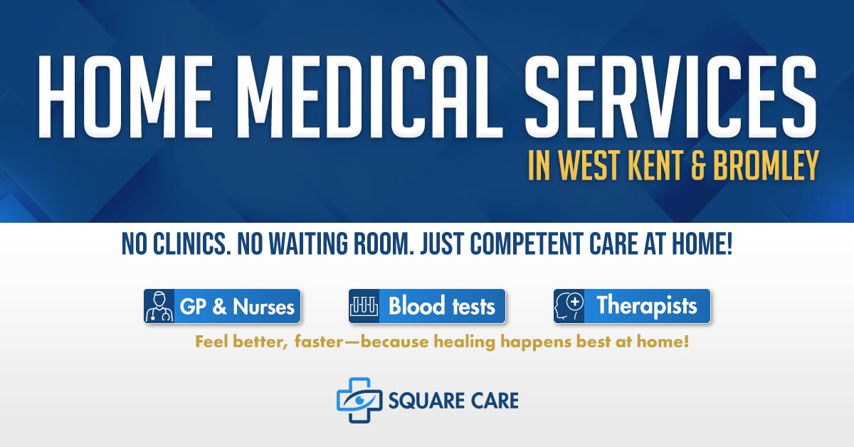 Home medical services ar your door in West Kent and bromley